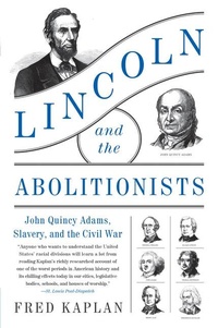 Abbildung von: Lincoln and the Abolitionists - HarperCollins