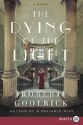 Cover: The Dying Of The Light: A Novel [Large Print] - HarperCollins
