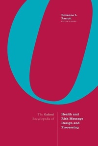 Enlarge image Cover: The Oxford Encyclopedia of Health and Risk Message Design and Processing - Oxford University Press Inc