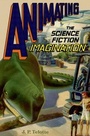 Cover: Animating the Science Fiction Imagination - OUP eBook