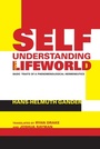 Cover: Self-Understanding and Lifeworld - Indiana University Press
