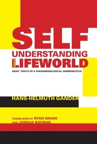 Enlarge image Cover: Self-Understanding and Lifeworld - Indiana University Press