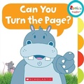 Cover: Can You Turn the Page (Rookie Toddler) - C. Press/F. Watts Trade