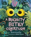 Cover: A Mighty Bitey Creature - Candlewick Press,U.S.