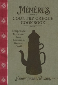 Abbildung von: Memere's Country Creole Cookbook - Louisiana State University Press
