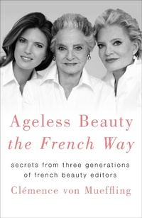 Abbildung von: Ageless Beauty the French Way - St. Martin's Press