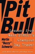 Cover: Pit Bull: Lessons from Wall Street's Champion Trader - Harper Business