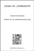Cover: Dante's Beatrice: Priest of an Androgynous God - State University of New York at Binghamton,Medieval & Renaissance Texts & Studies