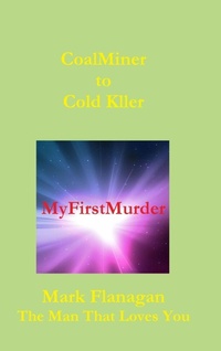 Enlarge image Cover: My First Murder - Lulu.com