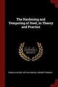 Cover: The Hardening and Tempering of Steel, in Theory and Practice - Andesite Press