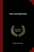 Cover: Stoic and Epicurean - Andesite Press