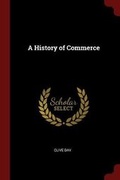 Cover: A History of Commerce - Andesite Press