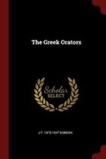 Cover: The Greek Orators - Andesite Press