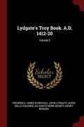 Cover: Lydgate's Troy Book. A.D. 1412-20; Volume 2 - Andesite Press