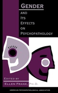 Cover: Gender and Its Effects on Psychopathology - American Psychiatric Association Publishing