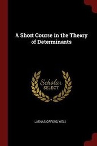 Abbildung von: A Short Course in the Theory of Determinants - Andesite Press