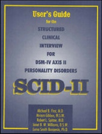 Enlarge image Cover: User's Guide for the Structured Clinical Interview for DSM-IV Axis II Personality Disorders - American Psychiatric Press Inc.