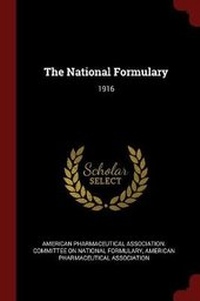 Enlarge image Cover: The National Formulary - Andesite Press