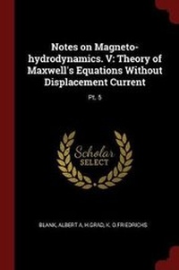 Enlarge image Cover: Notes on Magneto-hydrodynamics. V - Andesite Press