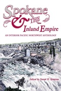 Cover: Spokane and the Inland Empire - Washington State University Press