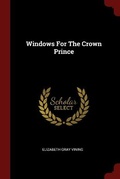 Cover: Windows For The Crown Prince - Andesite Press