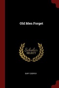 Cover: Old Men Forget - Andesite Press