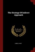Cover: The Strategy Of Indirect Approach - Andesite Press