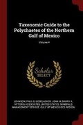 Cover: Taxonomic Guide to the Polychaetes of the Northern Gulf of Mexico; Volume 4 - Andesite Press