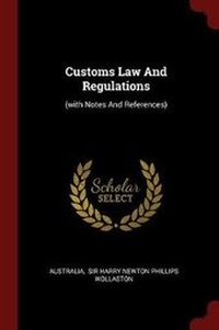 Enlarge image Cover: Customs Law and Regulations - Andesite Press