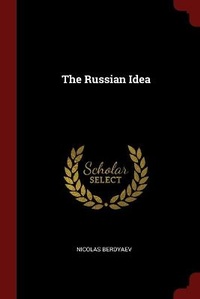 Enlarge image Cover: The Russian Idea - Andesite Press