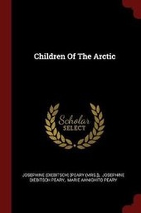 Enlarge image Cover: Children Of The Arctic - Andesite Press