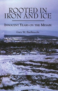 Enlarge image Cover: Rooted in Iron and Ice - North Star Press of Saint Cloud Inc