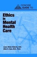 Cover: Concise Guide to Ethics in Mental Health Care - American Psychiatric Association Publishing
