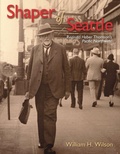 Cover: Shaper of Seattle - Washington State University Press
