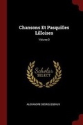 Cover: Chansons Et Pasquilles Lilloises; Volume 3 - Andesite Press
