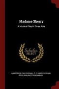 Cover: Madame Sherry - Andesite Press