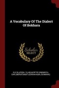Cover: A Vocabulary of the Dialect of Bokhara - Andesite Press