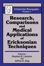 Cover: Research Comparisons And Medical Applications Of Ericksonian Techniques - Routledge