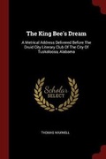 Cover: The King Bee's Dream - Andesite Press