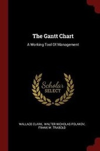 Enlarge image Cover: The Gantt Chart - Andesite Press