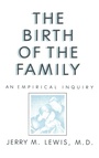 Cover: The Birth Of The Family - Brunner-Mazel Inc