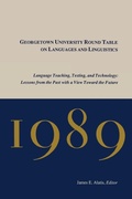 Cover: Georgetown University Round Table on Languages and Linguistics (GURT) 1989: Language Teaching, Testing, and Technology - Georgetown University Press