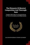 Cover: The Elements of Musical Composition and Thorough-Base - Andesite Press
