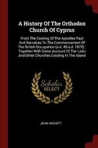 Enlarge image Cover: A History Of The Orthodox Church Of Cyprus - Andesite Press