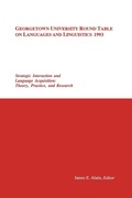 Cover: Georgetown University Round Table on Languages and Linguistics (GURT) 1993: Strategic Interaction and Language Acquisition - Georgetown University Press