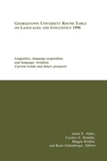 Cover: Georgetown University Round Table on Languages and Linguistics (GURT) 1996: Linguistics, Language Acquisition, and Language Variation - Georgetown University Press