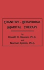 Cover: Cognitive-Behavioral Marital Therapy - Brunner-Mazel Inc