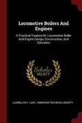 Cover: Locomotive Boilers And Engines - Andesite Press