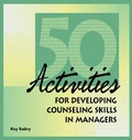 Cover: 50 Activities for Developing Counseling Skills in Managers - Human Resource Development Press
