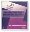 Cover: 25 Training Activities for Creating and Managing Change - HRD Press Inc.,U.S.